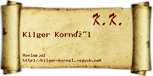 Kilger Kornél névjegykártya